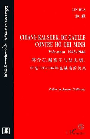 Emprunter Chiang Kai-Shek, de Gaulle contre Hô Chi Minh. Viêt-nam 1945-1946 livre