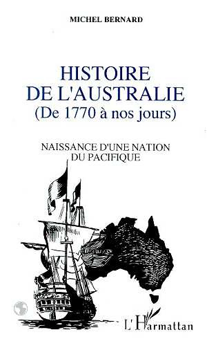 Emprunter Histoire de l'Australie de 1770 à nos jours. Naissance d'une nation du Pacifique livre