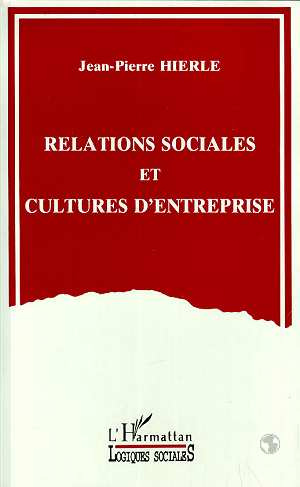 Emprunter Relations sociales et cultures d'entreprise livre