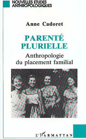 Emprunter Parenté plurielle. Anthropologie du placement familial livre