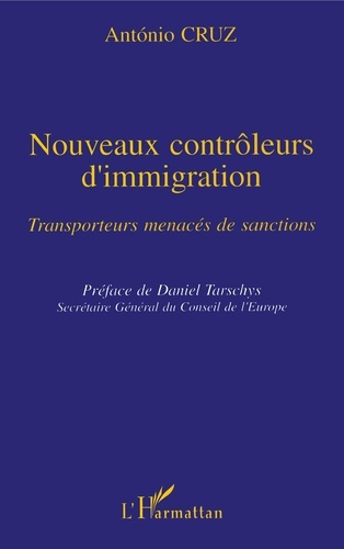 Emprunter Nouveaux contrôleurs d'immigration. Transporteurs menacés de sanctions livre