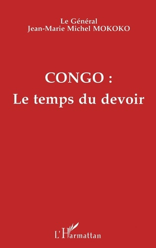 Emprunter CONGO . LE TEMPS DU DEVOIR livre