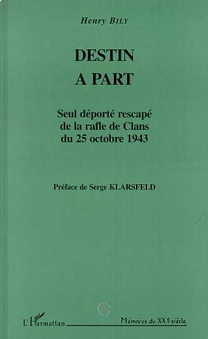 Emprunter Destin à part. Seul rescapé de la rafle de Clans du 25 octobre 1943 livre