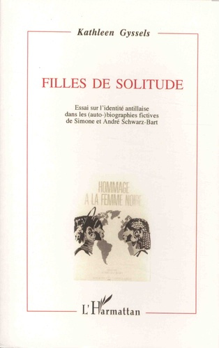 Emprunter Filles de solitude. Essai sur l'identité antillaise dans les (auto-)biographies fictives de Simone e livre