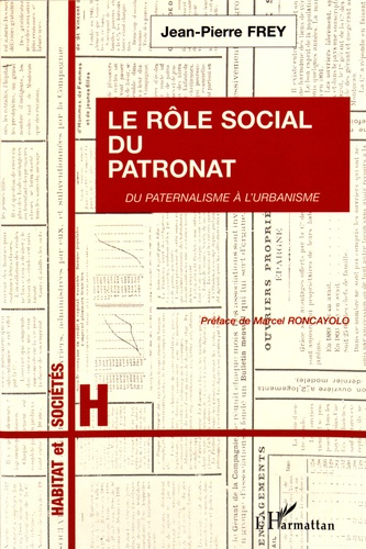 Emprunter Le rôle social du patronat. Du paternalisme à l'urbanisme livre
