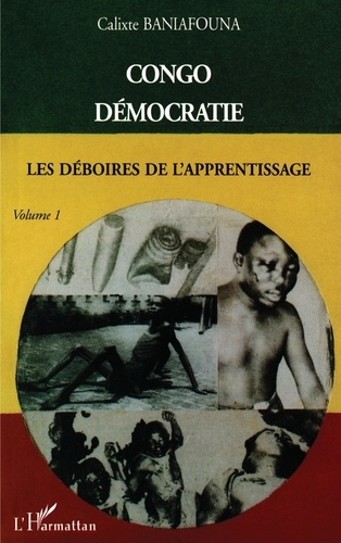 Emprunter Congo démocratie. Tome 1, Les déboires de l'apprentissage livre