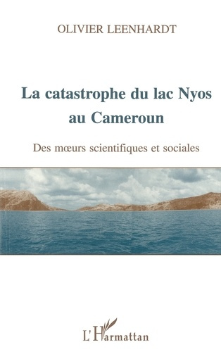 Emprunter LA CATASTROPHE DU LAC NYOS AU CAMEROUN livre