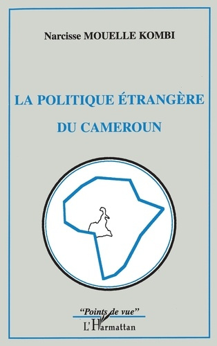 Emprunter La politique étrangère du Cameroun livre