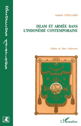 Emprunter Islam et armée dans l'Indonésie contemporaine. Les pionniers de la tradition livre