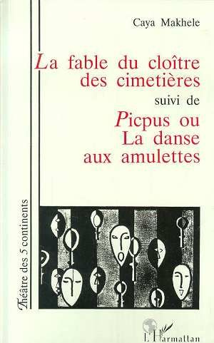 Emprunter La fable du cloître des cimitières suivi de Picpus ou la danse aux amulettes livre