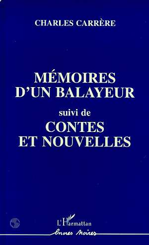 Emprunter Mémoires d'un balayeur, suivi de contes et nouvelles livre