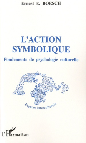 Emprunter L'action symbolique. Fondements de psychologie culturelle livre
