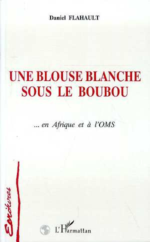 Emprunter Une blouse blanche sous le boubou?. en Afrique et à l'OMS livre