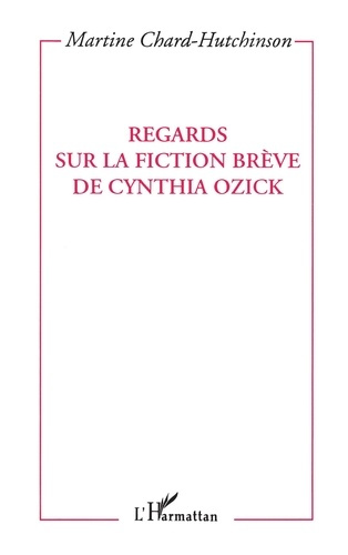 Emprunter Regards sur la fiction brève de Cynthia Ozick livre