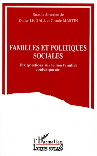 Emprunter FAMILLES ET POLITIQUES SOCIALES. Dix questions sur le lien familial contemporain livre