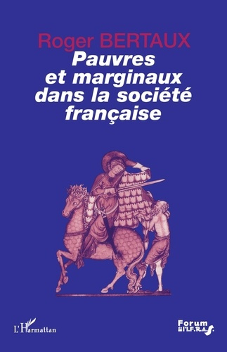 Emprunter Pauvres et marginaux dans la société française. Quelques figures historiques des rapports entre les livre
