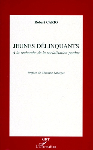 Emprunter JEUNES DELINQUANTS. A la recherche de la socialisation perdue livre