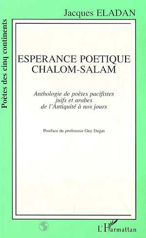 Emprunter Espérance poétique chalom-salam. Anthologie de poètes pacifistes juifs et arabes de l'Antiquité à no livre