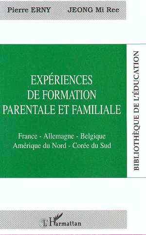 Emprunter Expériences de formation parentale et familiale. France, Allemagne, Belgique, Amérique du Nord, Coré livre
