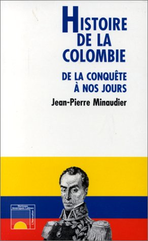 Emprunter Histoire de la Colombie. De la conquête à nos jours livre