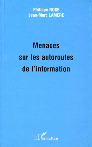 Emprunter Menaces sur les autoroutes de l'information livre