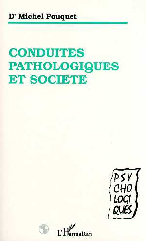 Emprunter Conduites pathologiques et société livre