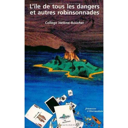 Emprunter L'île de tous les dangers et autres robinsonnades livre