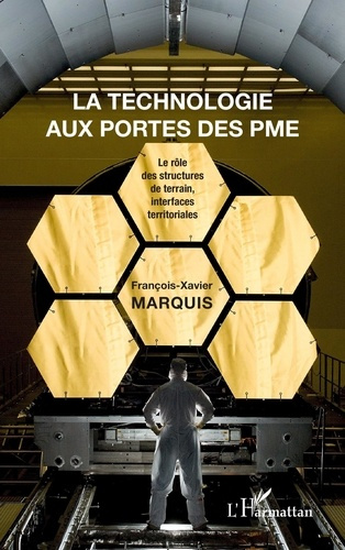 Emprunter La technologie aux portes des PME. Le rôle des structures de terrain, interfaces territoriales, exem livre