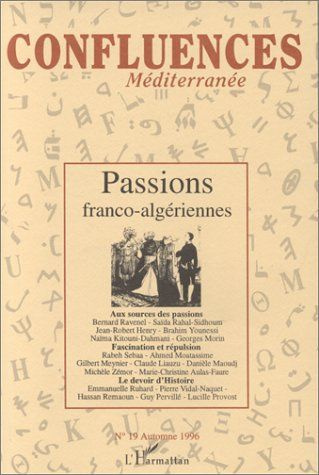 Emprunter Confluences Méditerranée N° 19, automne 1996 : Passions franco-algériennes livre