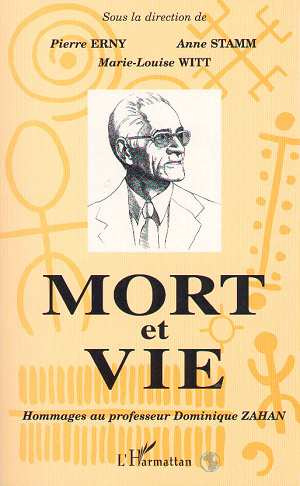 Emprunter Mort et vie. Hommages au professeur Dominique Zahan, 1915-1991 livre