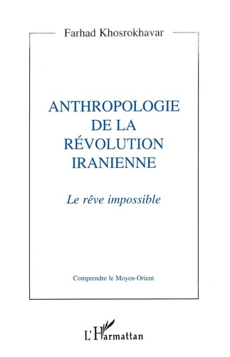 Emprunter Anthropologie de la révolution iranienne. Le rêve impossible livre