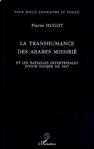 Emprunter La transhumance des Arabes Missirié et les batailles intertr livre