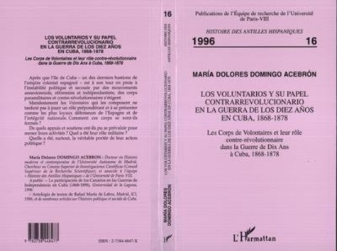 Emprunter Les corps volontaires et leur rôle contre-révolutionnaire dans la guerre de dix ans à Cuba (1868-187 livre