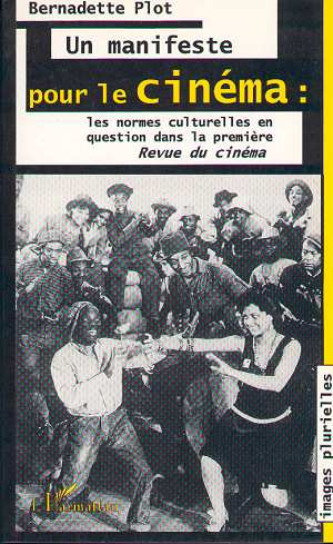 Emprunter UN MANIFESTE POUR LE CINEMA . LES NORMES CULTURELL livre