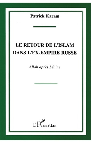 Emprunter Le retour de l'Islam dans l'ex-empire russe. Allah après Lénine livre