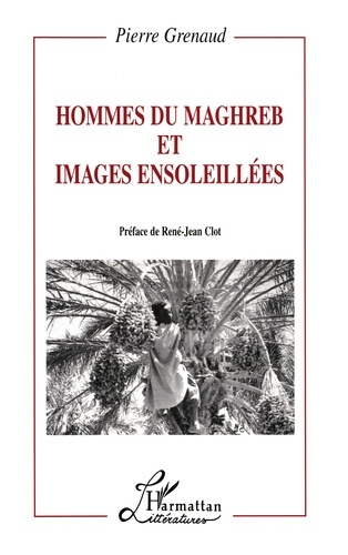 Emprunter Hommes du Maghreb & images ensoleillées livre