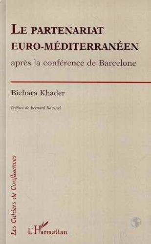 Emprunter Le partenariat euro-méditérranéen. Après la conférence de Barcelone livre