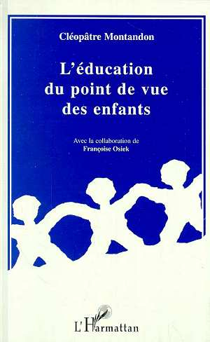 Emprunter L'EDUCATION DU POINT DE VUE DES ENFANTS.