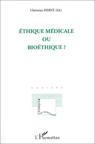 Emprunter Ethique médicale ou bioéthique ? livre