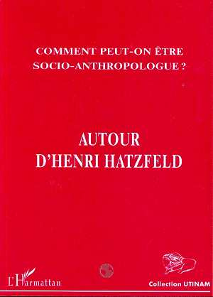 Emprunter Autour d'henri hatzfeld. 6 Comment peut-on être socio-anthropologue ? livre
