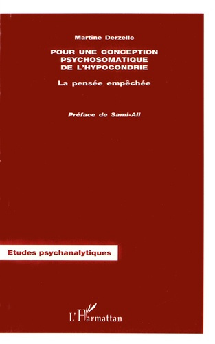 Emprunter Pour une conception psychosomatique de l'hypocondrie. La pensée empêchée livre