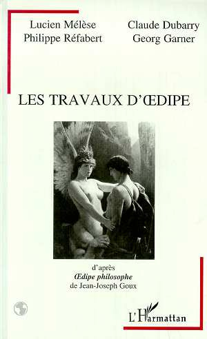 Emprunter Les travaux d'Oedipe. D'après 