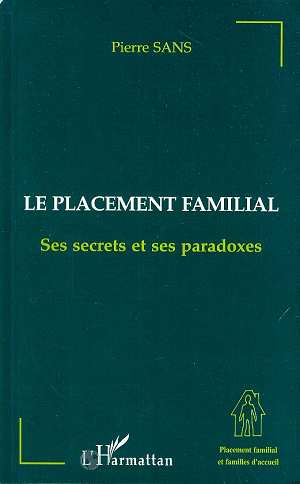 Emprunter Le placement familial. Ses secrets et ses paradoxes livre