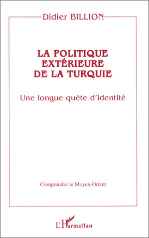 Emprunter La politique extérieure de la Turquie. Une longue quête d'identité livre