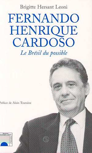 Emprunter Fernando Henrique Cardoso. Le Brésil du possible livre