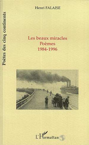 Emprunter Les beaux miracles, poèmes, 1984-1996 livre