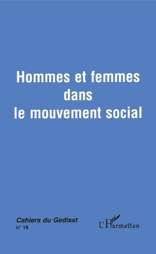 Emprunter CAHIERS DU GEDISST NO 18 HOMMES ET FEMMES DANS LE MOUVEMENT SOCIAL livre