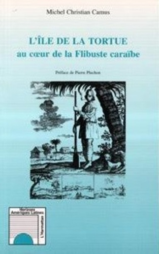 Emprunter L'île de la Tortue au coeur de la flibuste caraïbe livre