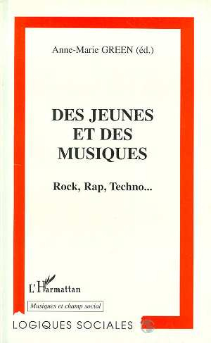 Emprunter Des jeunes et des musiques. Rock, rap, techno livre