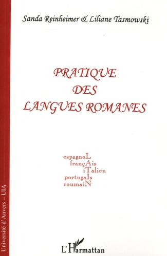 Emprunter Pratique des langues romanes. Espagnol, français, italien, portugais, roumain livre